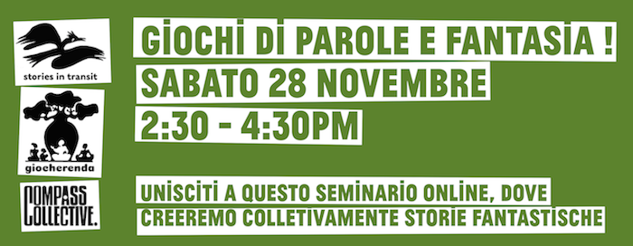 Stories in Transit X: Online Workshop with Giocherenda and Compass Collective